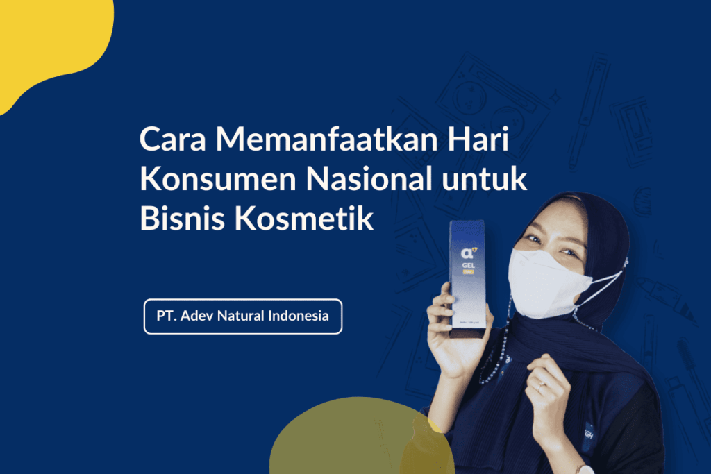 Cara Memanfaatkan Hari Konsumen Nasional Untuk Bisnis