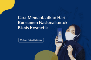 Cara Memanfaatkan Hari Konsumen Nasional Untuk Bisnis