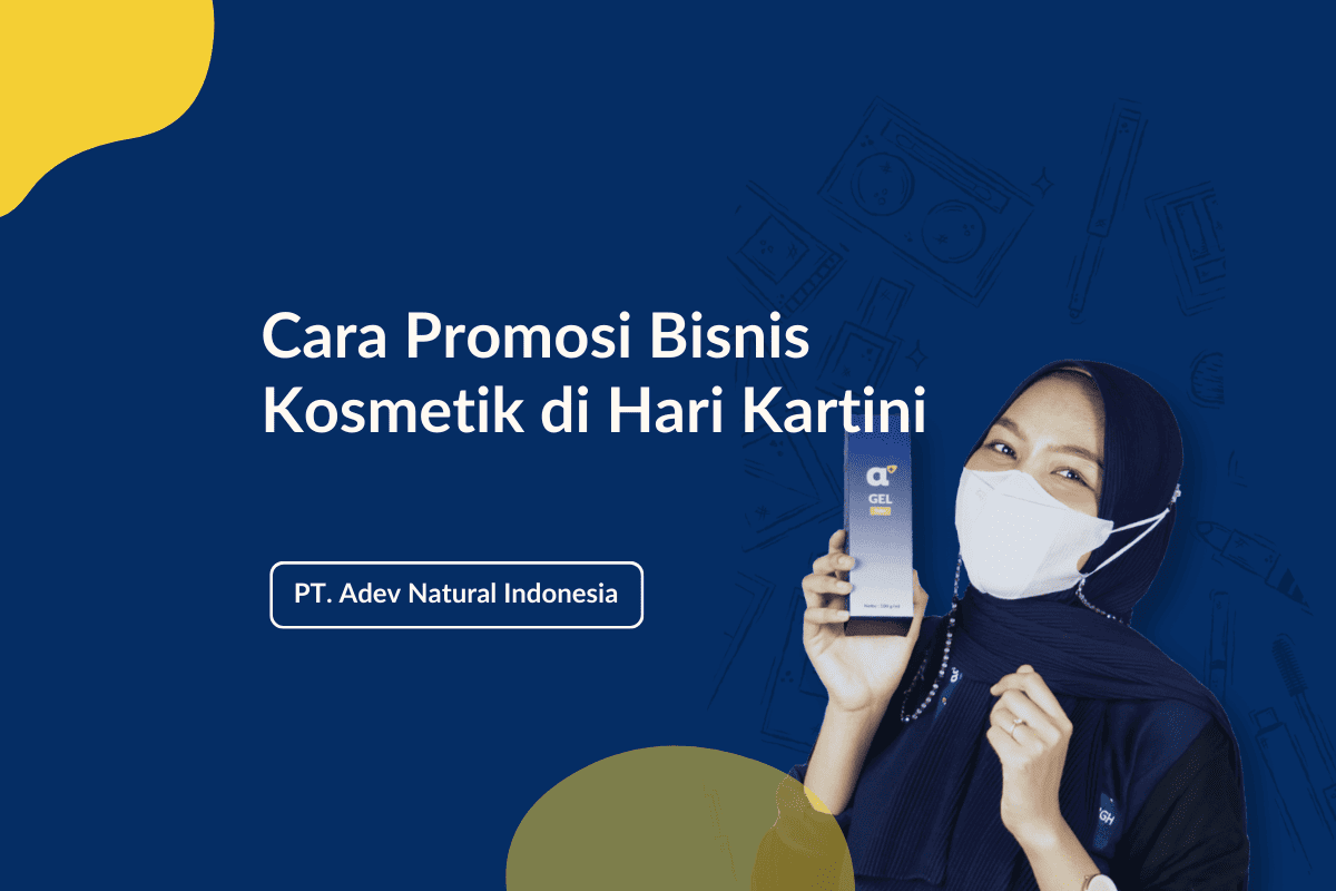 Cara Promosi Bisnis Kosmetik Di Hari Kartini