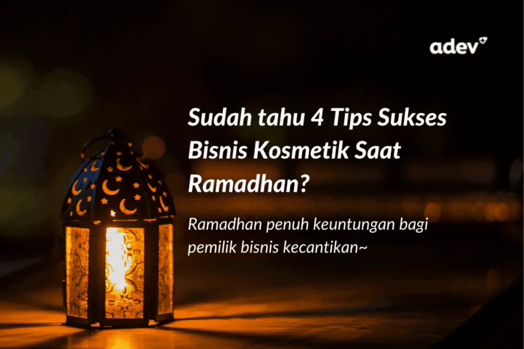 Tips Bisnis Kosmetik Saat Ramadhan