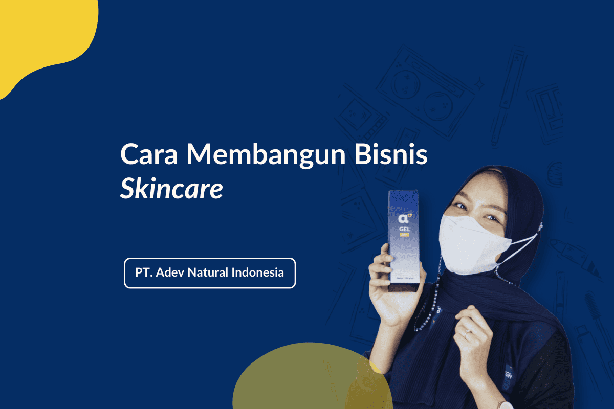Cara Membangun Bisnis Skincare