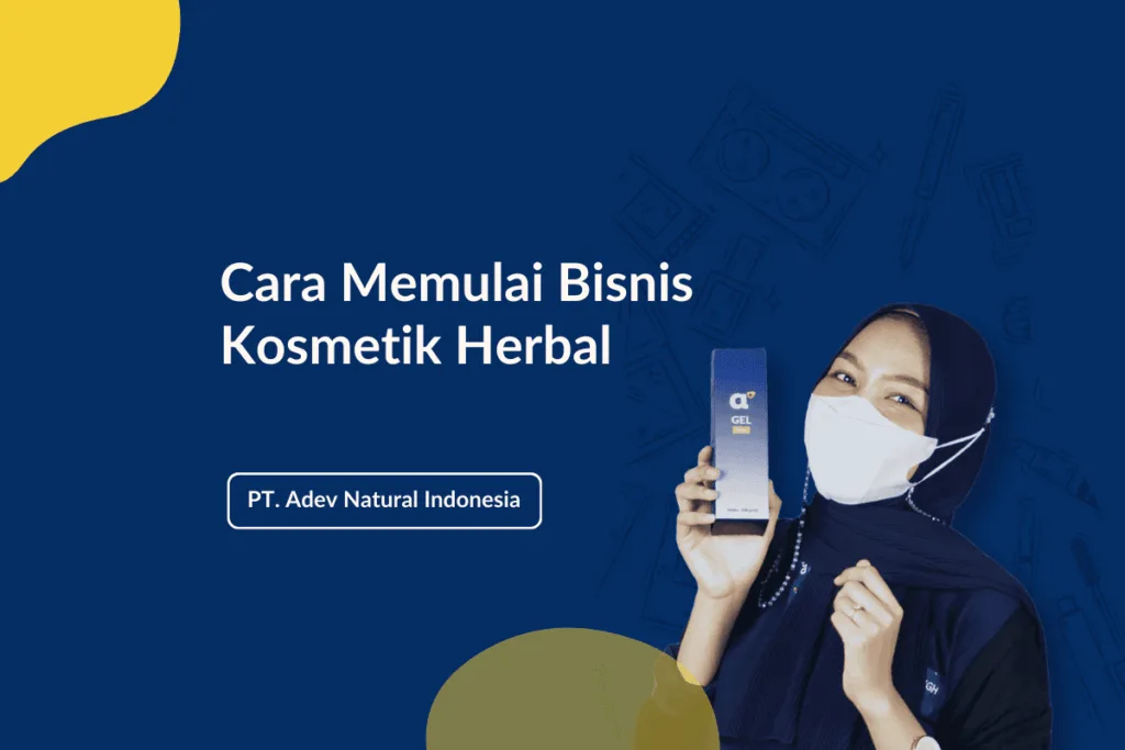 Cara Memulai Bisnis Kosmetik Herbal