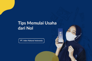 Tips Memulai Usaha Dari Nol