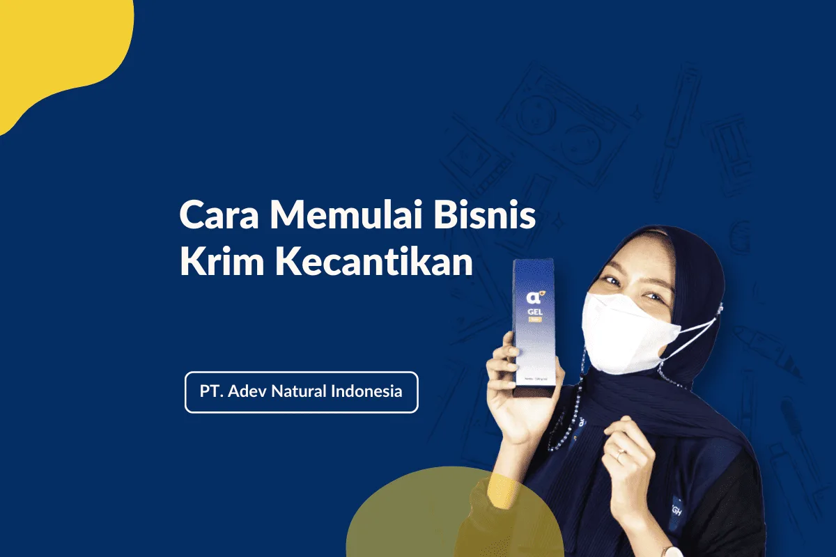 Cara Memulai Bisnis Krim Kecantikan