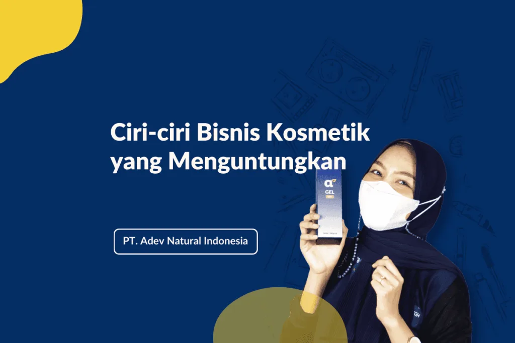 Ciri Ciri Bisnis Kosmetik Yang Menguntungkan