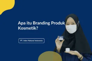 Apa Itu Branding Produk Kosmetik