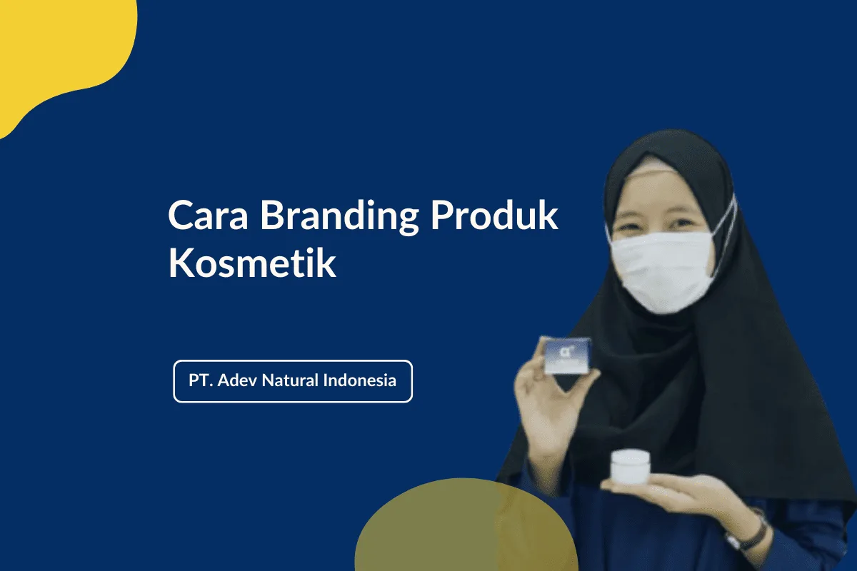 Cara Branding Produk Kosmetik