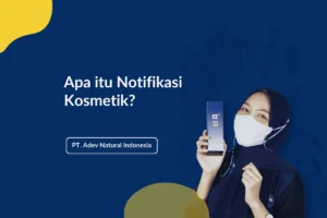 Notifikasi Kosmetik Adalah