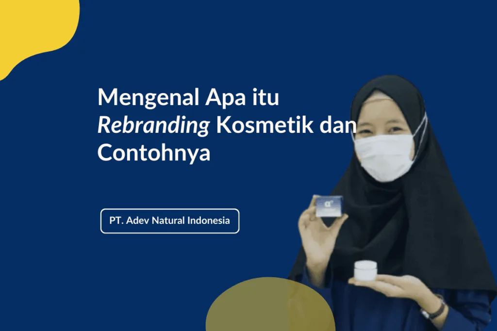 Rebranding Kosmetik Adalah