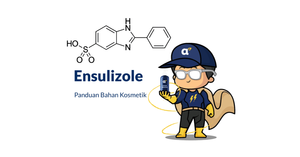 ensulizole, bahan pembuatan tabir surya