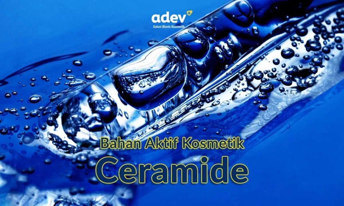Ceramide Adalah Bahan Aktif Kosmetik Skincare