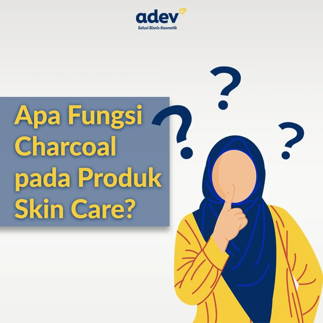 Fungsi Charcoal Dalam Formula Skincare