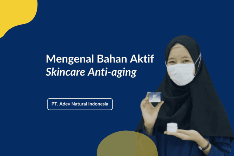 Bahan Aktif Skincare Anti Aging
