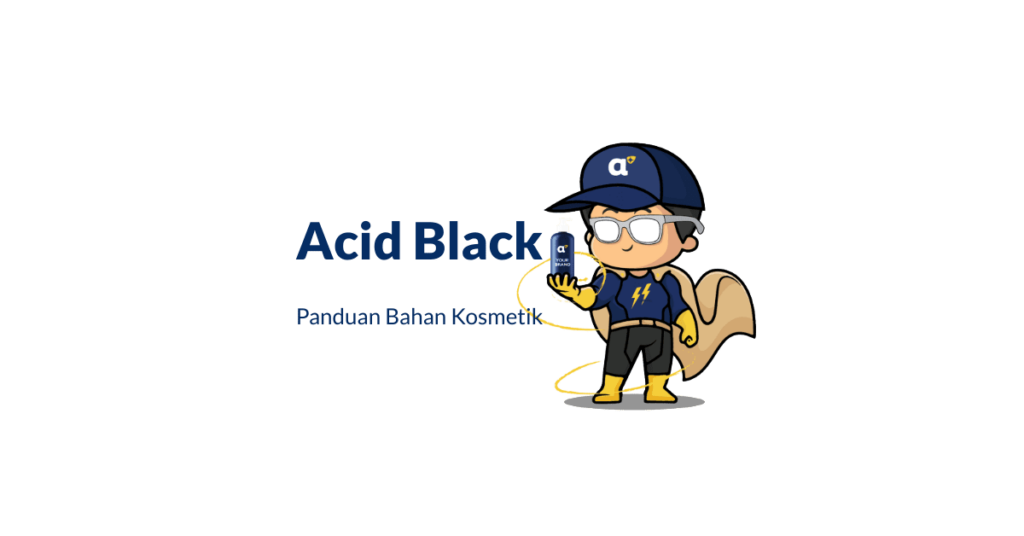 Acid Black dalam Kosmetik