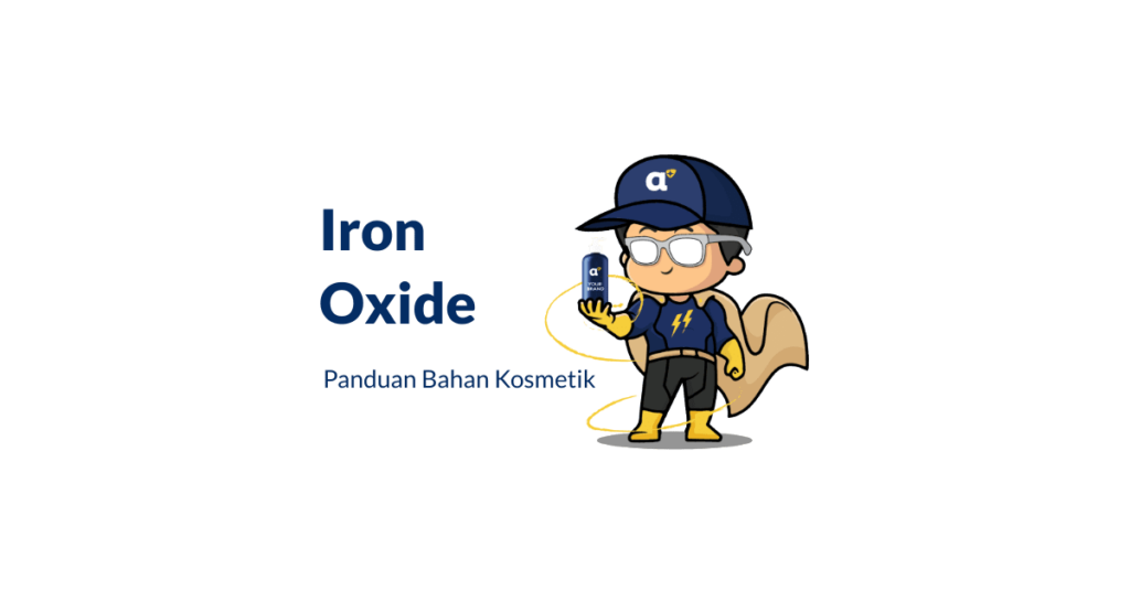 iron oxide adalah bahan kosmetik