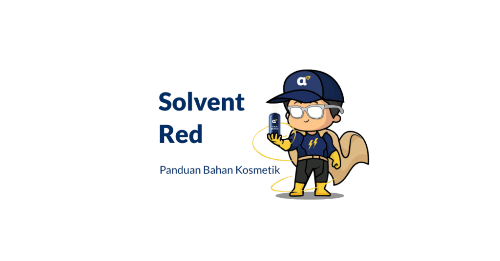 Solvent Red dalam kosmetik