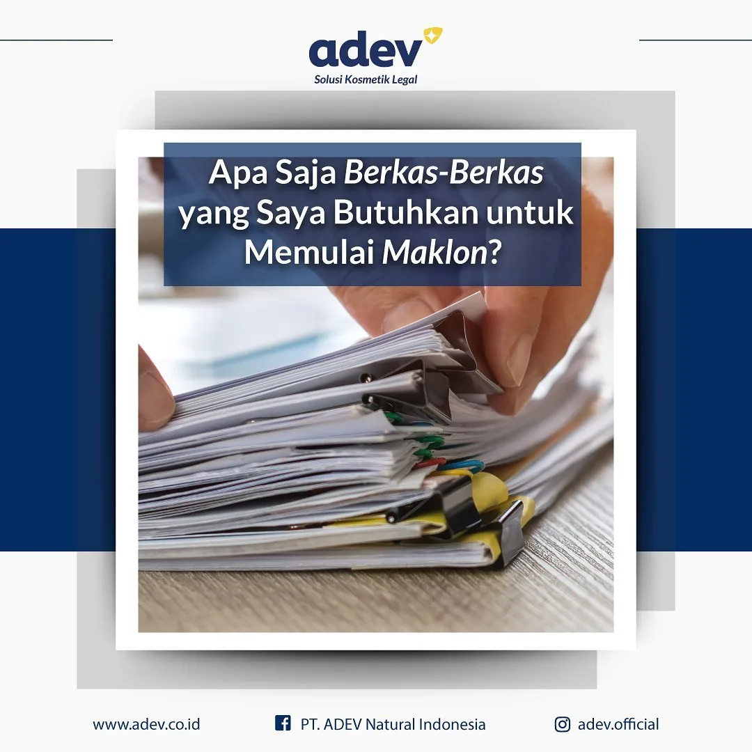 Kelengkapan Berkas Untuk Maklon Adev