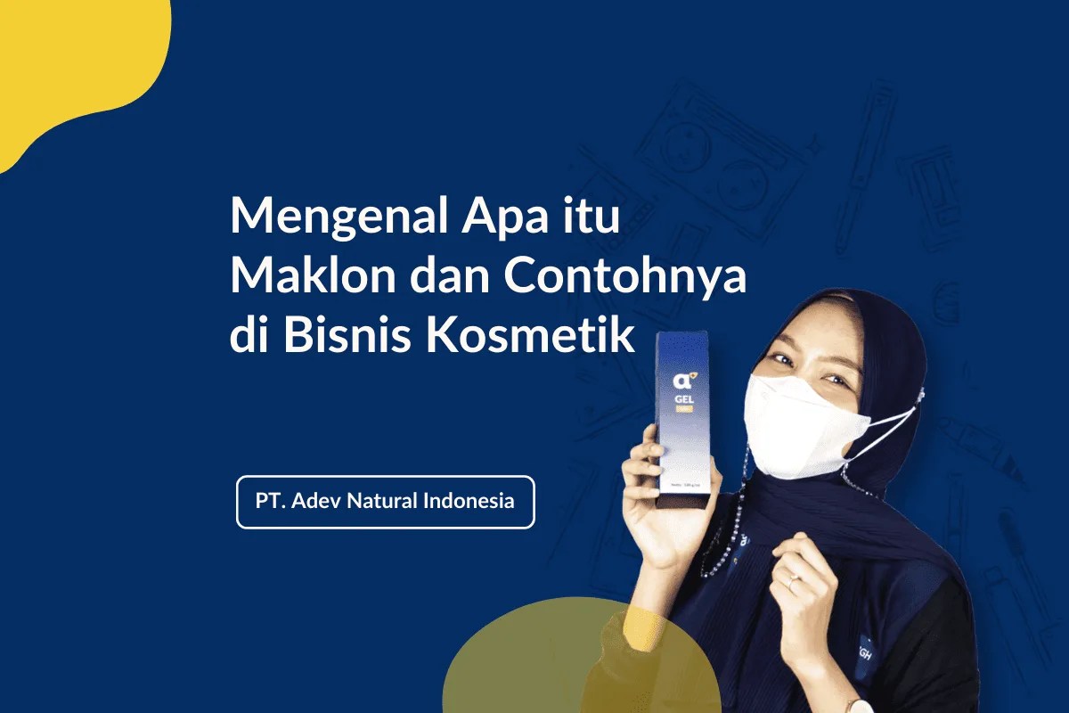 Apa itu Maklon Dan Contohnya