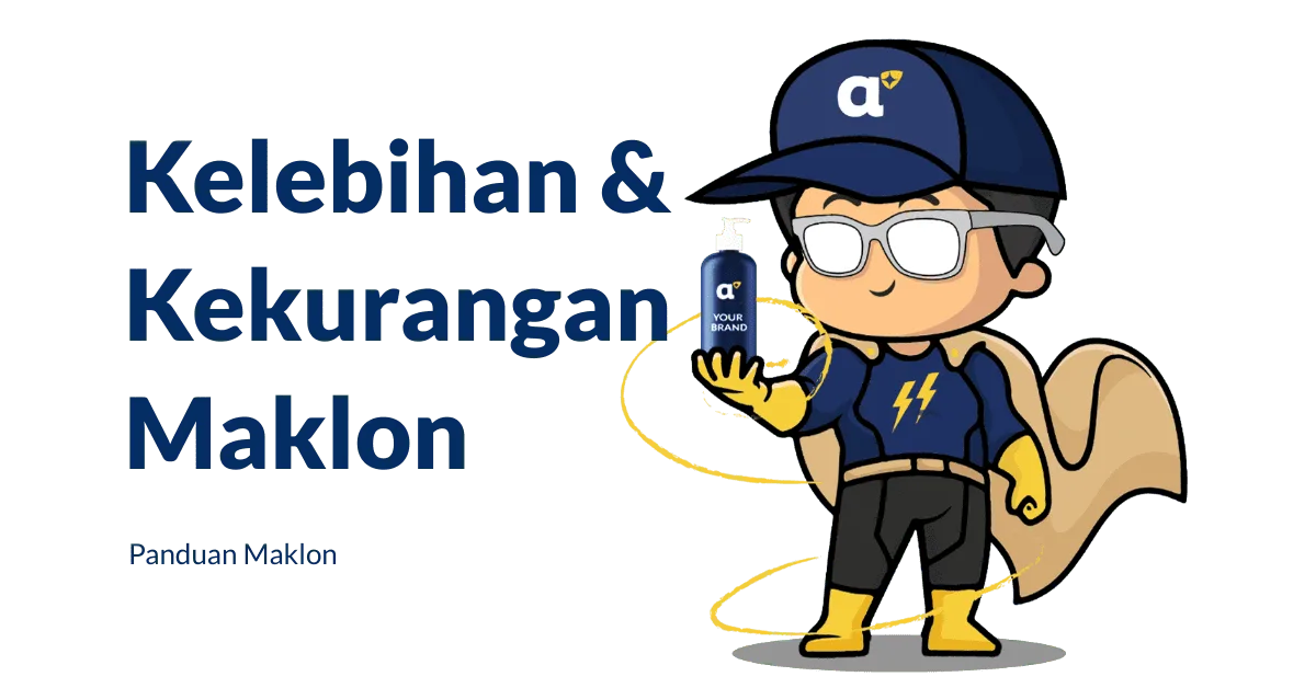 Kelebihan dan Kekurangan Maklon
