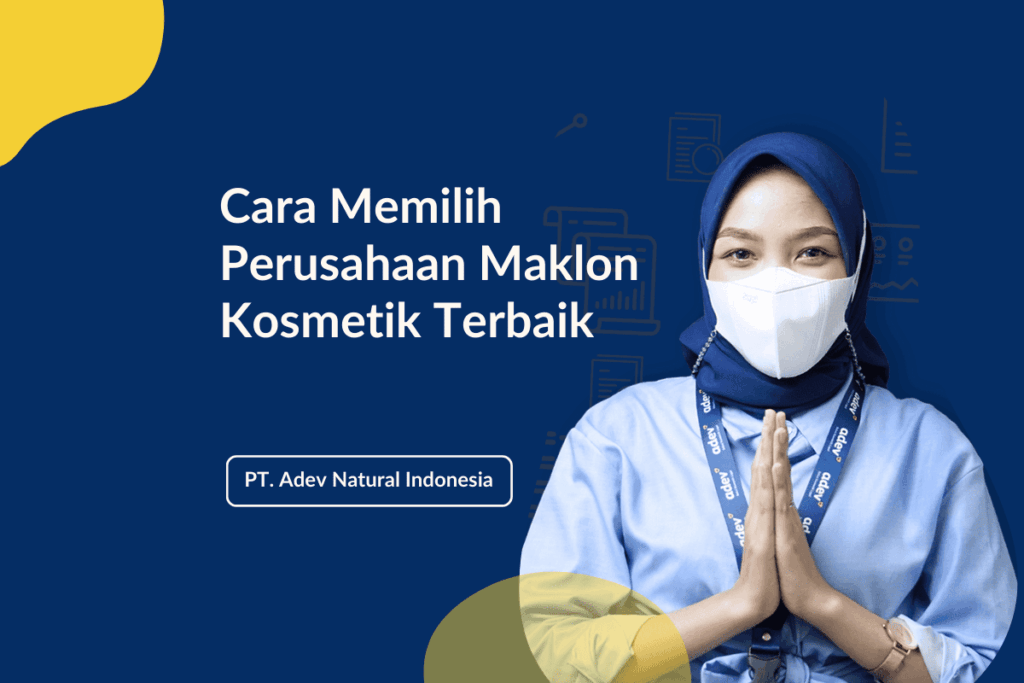 Memilih Perusahaan Maklon