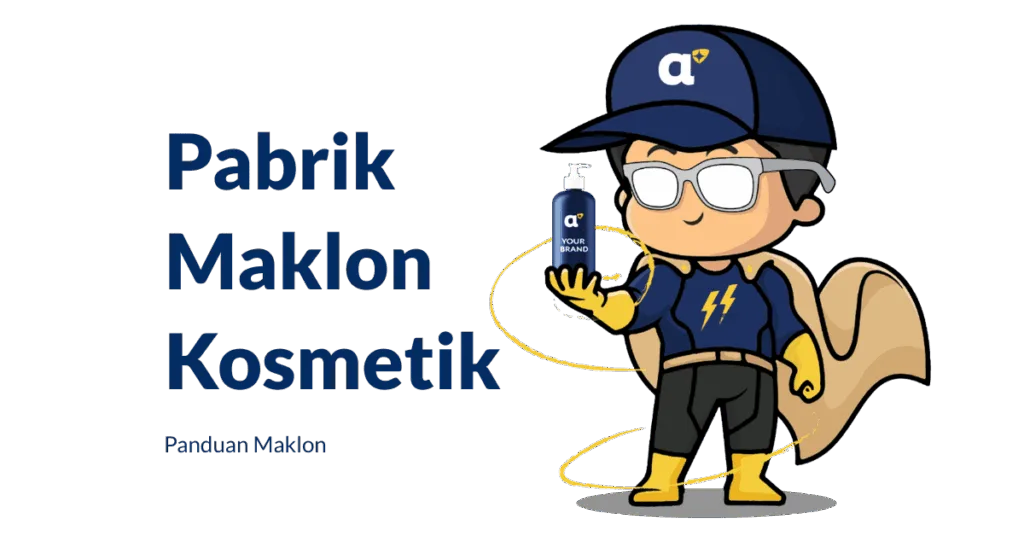 Apa itu Pabrik Maklon Kosmetik
