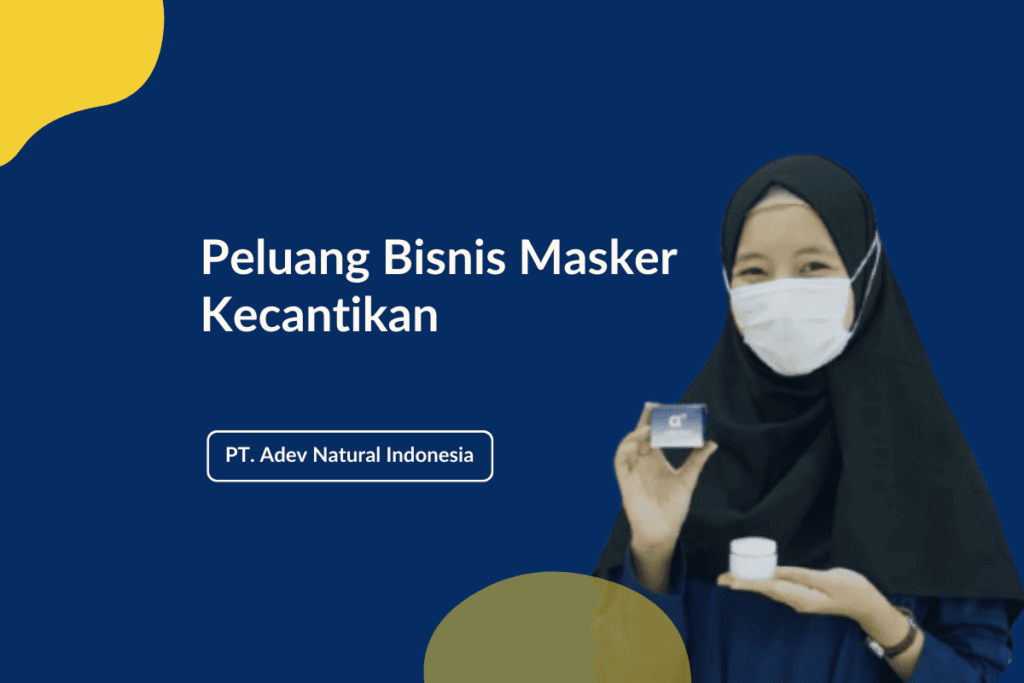 Peluang Bisnis Masker Kecantikan