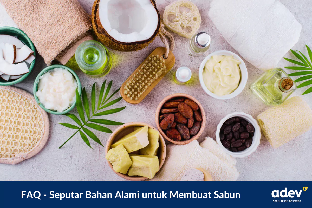 faq bahan alami untuk membuat sabun