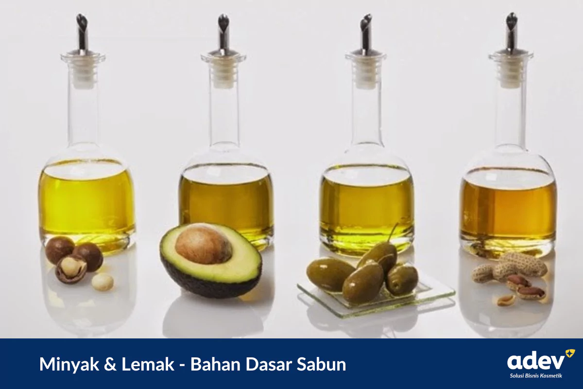 minyak dan lemak adalah bahan dasar sabun
