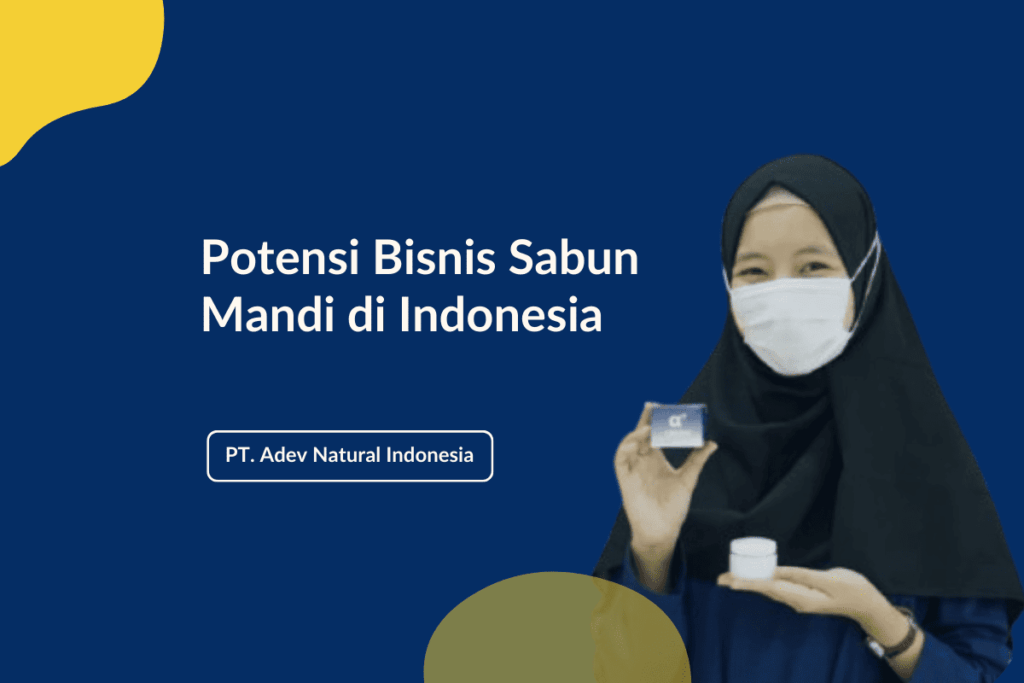 Potensi Bisnis Sabun Mandi