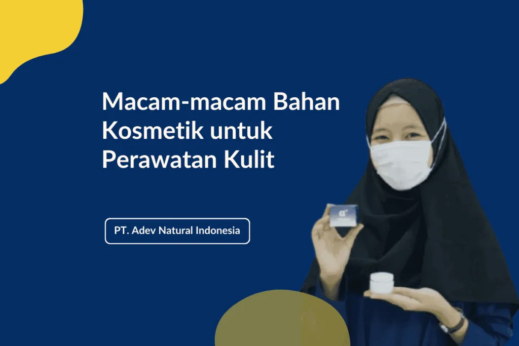 Bahan Kosmetik Untuk Perawatan Kulit