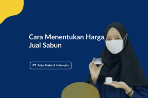 Cara Menentukan Harga Jual Sabun