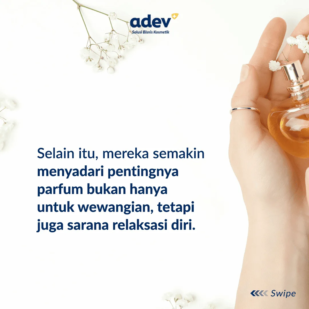 Customer Makin Sadar Bahwa Parfum Bukan Sekedar Wewangian