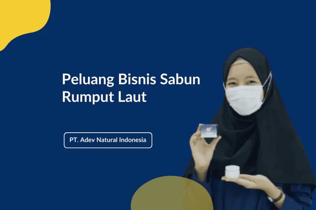 Peluang Bisnis Sabun Rumput Laut