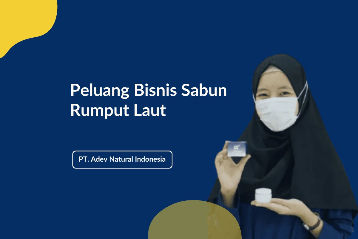 Peluang Bisnis Sabun Rumput Laut