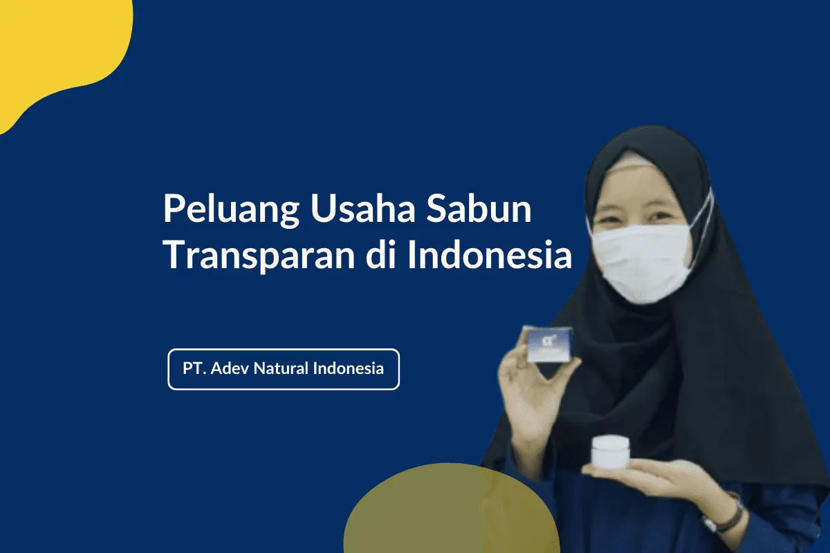 Peluang Usaha Sabun Transparan