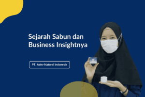 Sejarah Sabun Dan Business Insightnya