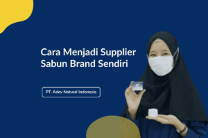 Supplier Sabun Brand Sendiri