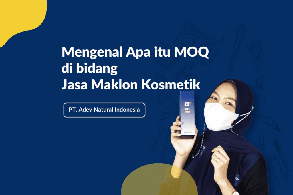 MOQ Maklon Kosmetik Adev