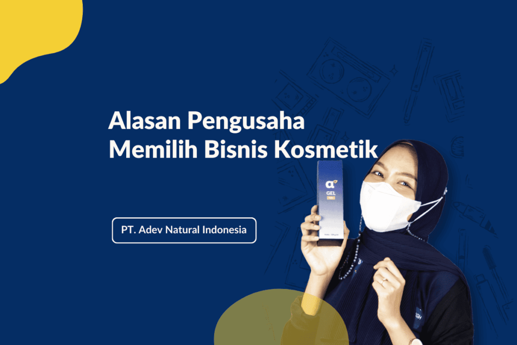Alasan memilih bisnis kosmetik