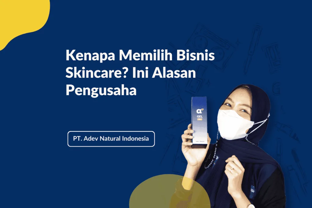 Alasan memilih bisnis skincare