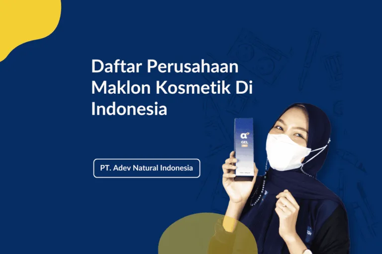 Daftar perusahaan maklon kosmetik di indonesia
