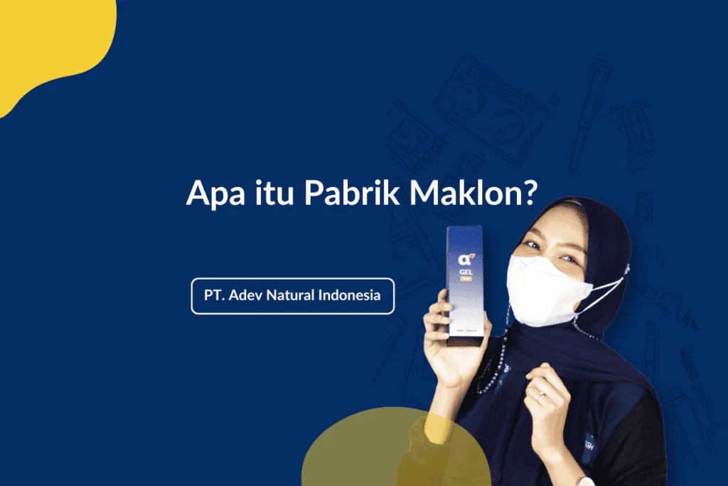 apa itu pabrik maklon