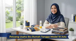 Ibu rumah tangga berhijab mengelola peluang usaha modal 10 juta dari rumah dengan berbagai jenis produk bisnis