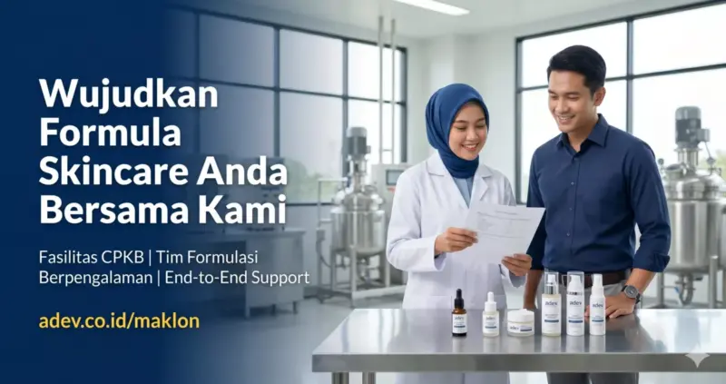 Tim formulasi PT Adev Natural Indonesia di fasilitas pabrik maklon skincare bersertifikat CPKB siap membantu dokter komersialisasi produk